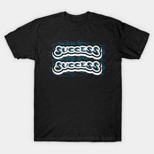 Success Motivational And Inspirational T-Shirt